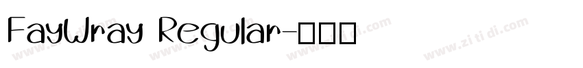 FayWray Regular字体转换